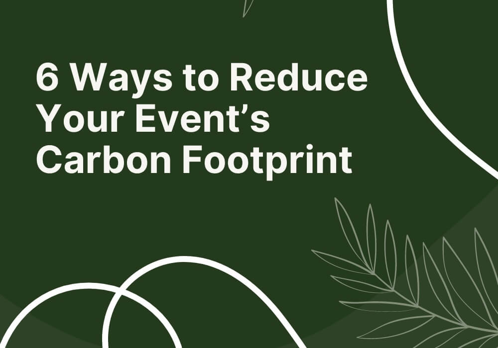 6 ways to reduce your event carbon footprint image